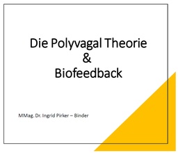 [K-BF-D1] [Webcast] Online-Seminar &quot;Die Polyvagaltheorie nach Porges&quot; von Dr. Ingrid Pirker-Binder