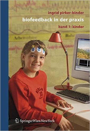 Biofeedback in der Praxis, Band 1, Pirker-Binder (German)