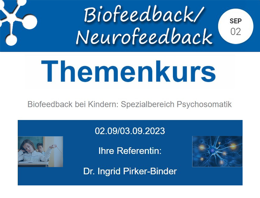 Biofeedback Themenkurs - Biofeedback bei Kindern: Spezialbereich Psychosomatik