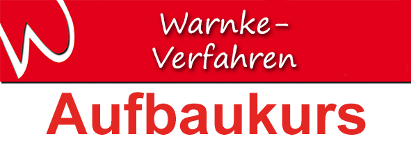 Warnke-Verfahren Aufbaukurs (deutsch)