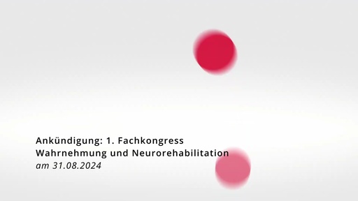 Ankündigung zum ersten Fachkongress für Wahrnehmung und Neurorehabilitation am 31.08.2024